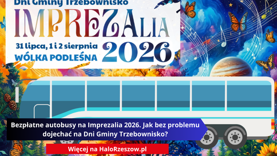 Bezpłatne autobusy na Imprezalia 2026. Jak bez problemu dojechać na Dni Gminy Trzebownisko?