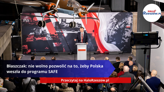Błaszczak: nie wolno pozwolić na to, żeby Polska weszła do programu SAFE Błaszczak: nie wolno pozwolić na to, żeby Polska weszła do programu SAFE