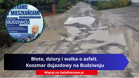 Błoto, dziury i walka o asfalt. Koszmar dojazdowy na Budziwoju