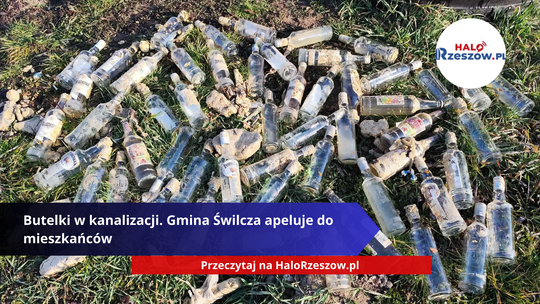 Butelki w kanalizacji. Gmina Świlcza apeluje do mieszkańców Butelki w kanalizacji. Gmina Świlcza apeluje do mieszkańców