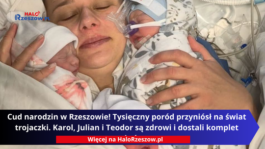 Trojaczki w Rzeszowie- tysięczny poród.