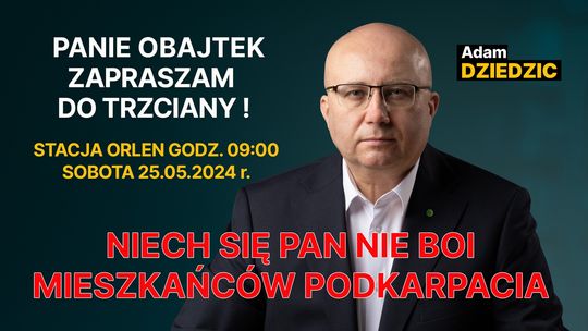 Daniel Obajtek - kandydat widmo? "Spotkajmy się na Orlenie w Trzcianie"