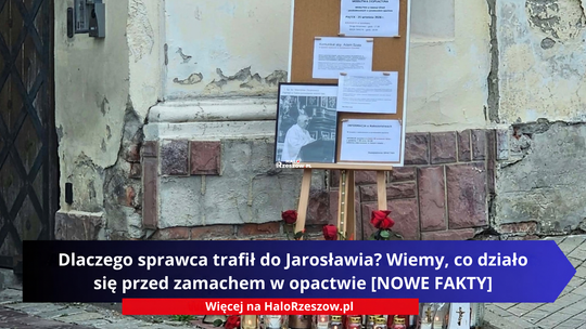 Dlaczego sprawca trafił do Jarosławia? Wiemy, co działo się przed zamachem w opactwie [NOWE FAKTY]