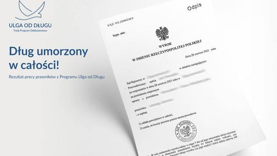 Dług umorzony w całości! Rezultat pracy prawników z Programu Ulga od Długu