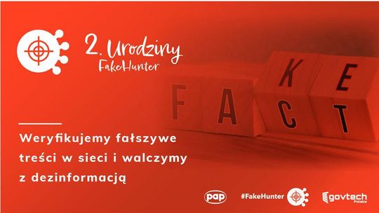 Drugie urodziny FakeHunter i blisko 2 tysiące zweryfikowanych fake newsów