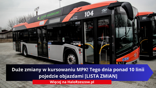 Duże zmiany w kursowaniu MPK! Tego dnia ponad 10 linii pojedzie objazdami [LISTA ZMIAN]