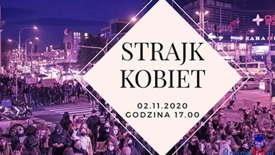 Dziś kolejny strajk kobiet. Znów zablokują miasto