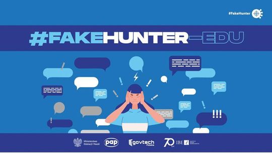 #FakeHunter-Edu – rusza ogólnopolska kampania edukacyjna na temat przeciwdziałania dezinformacji