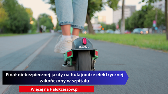 Finał niebezpiecznej jazdy na hulajnodze elektrycznej zakończony w szpitalu