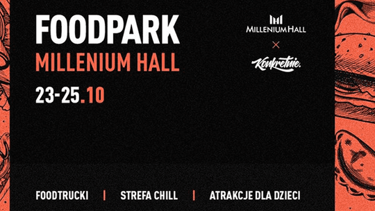 FoodPark w Millenium Hall! 