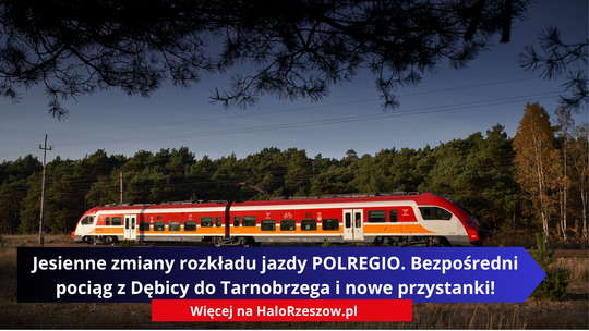 Jesienne zmiany rozkładu jazdy POLREGIO. Bezpośredni pociąg z Dębicy do Tarnobrzega i nowe przystanki!