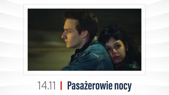 Kino Konesera w Heliosie - PASAŻEROWIE NOCY - 14.11.2022 (poniedziałek) godz. 18:00