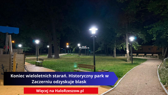 Koniec wieloletnich starań. Historyczny park w Zaczerniu odzyskuje blask