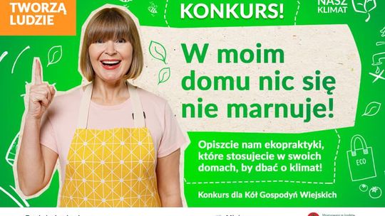 Konkurs dla Kół Gospodyń Wiejskich "W moim domu nic się nie marnuje"