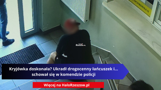 Kryjówka doskonała? Ukradł drogocenny łańcuszek i… schował się w komendzie policji