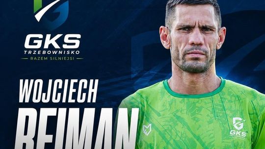 Legenda Stali Rzeszów poprowadzi GKS Trzebownisko! Wojciech Reiman zaliczy debiut trenerski