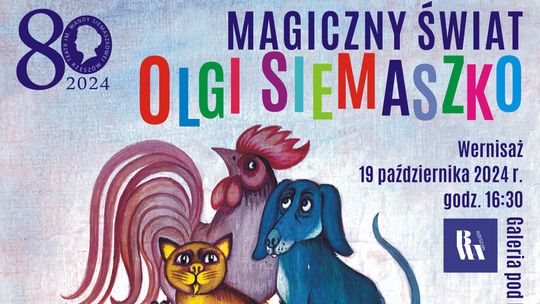 „Magiczny świat Olgi Siemaszko”. Wystawa prac wybitnej ilustratorki już niedługo w Rzeszowie