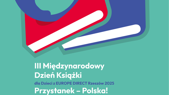 Międzynarodowy Dzień Książki dla Dzieci z EUROPE DIRECT Rzeszów. Przystanek Polska!