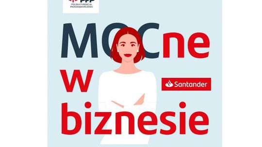 „MOCne w biznesie”. Rusza bezpłatny program szkoleniowo-grantowy dla kobiet od Santander Bank Polska i Polskiej Fundacji Przedsiębiorczości