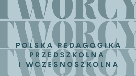 Naukowczyni z Rzeszowa stworzyła wirtualną wystawę o twórcach polskiej pedagogiki