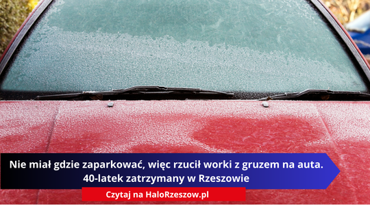 Nie miał gdzie zaparkować, więc rzucił worki z gruzem na auta. 40-latek zatrzymany w Rzeszowie