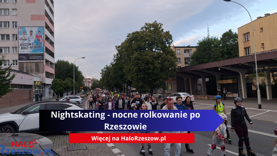 Nightskating - nocne rolkowanie po Rzeszowie
