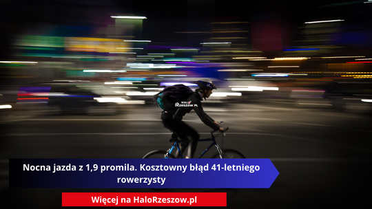 Nocna jazda z 1,9 promila. Kosztowny błąd 41-letniego rowerzysty