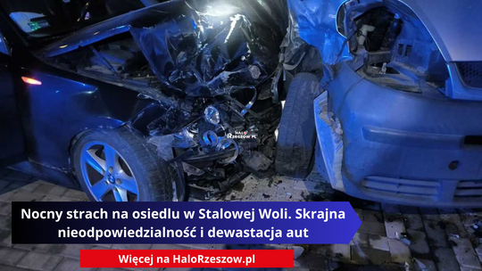 Nocny strach na osiedlu w Stalowej Woli. Skrajna nieodpowiedzialność i dewastacja aut