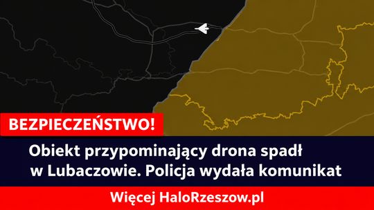 Obiekt przypominający spadł drona w Lubaczowie. Policja wydała komunikat