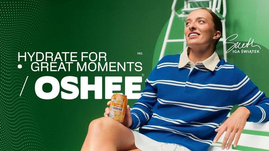 OSHEE i Iga Świątek wracają z nową odsłoną „Hydrate for Great Moments"