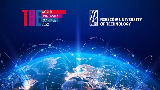 Politechnika Rzeszowska w gronie najlepszych uczelni na świecie według najnowszego THE World University Rankings 2022