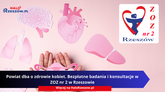 Powiat dba o zdrowie kobiet. Bezpłatne badania i konsultacje w ZOZ nr 2 w Rzeszowie