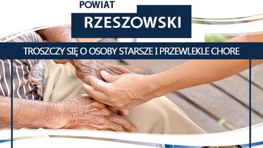 Powiat Rzeszowski troszczy się o osoby starsze i przewlekle chore