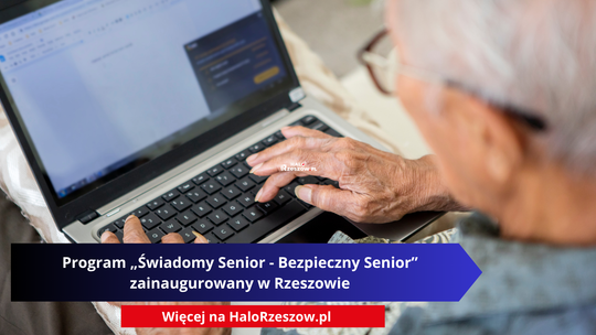 Program „Świadomy Senior - Bezpieczny Senior” zainaugurowany w Rzeszowie