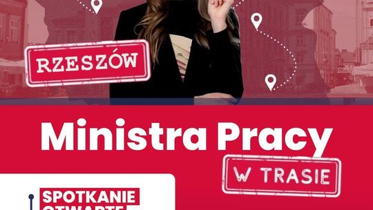 Przyjdź i zadaj pytanie! Otwarte spotkanie z Ministrą Pracy w Rzeszowie