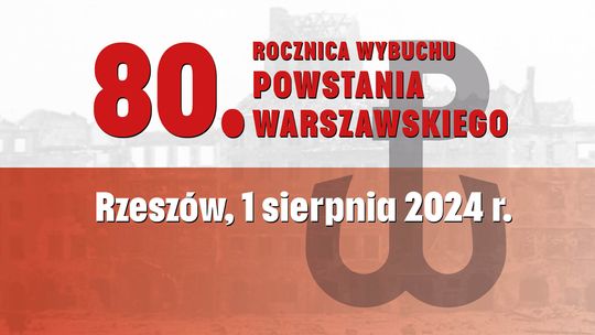 Rzeszów upamiętni 80. rocznicę wybuchu Powstania Warszawskiego