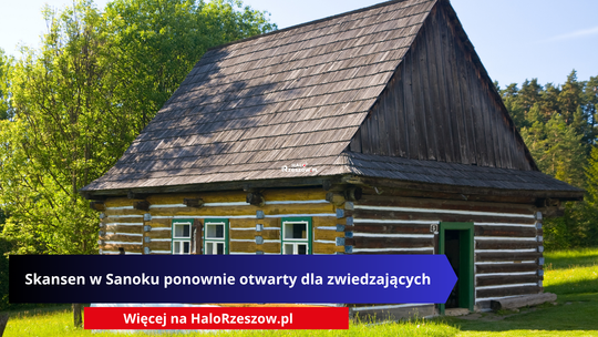 Skansen w Sanoku ponownie otwarty dla zwiedzających