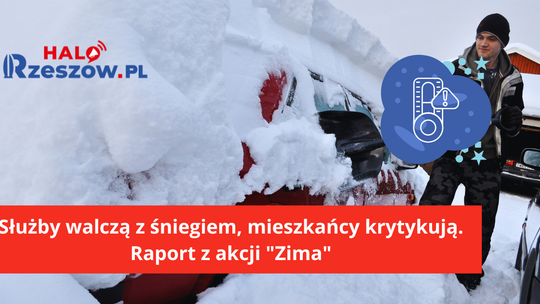 Służby walczą z śniegiem, mieszkańcy krytykują. Raport z akcji "Zima" Służby walczą z śniegiem, mieszkańcy krytykują. Raport z akcji "Zima"