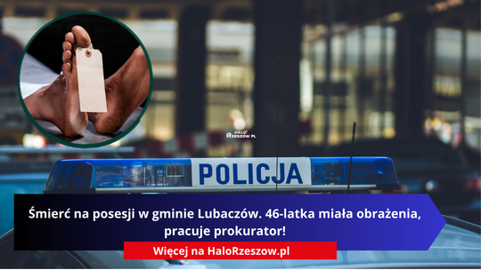Śmierć na posesji w gminie Lubaczów. 46-latka miała obrażenia, pracuje prokurator!