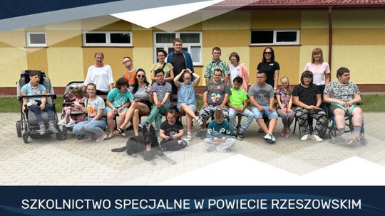 Specjalne placówki edukacyjne Powiatu Rzeszowskiego- wsparcie dla uczniów o szczególnych potrzebach