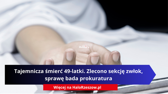 Tajemnicza śmierć 49-latki. Zlecono sekcję zwłok, sprawę bada prokuratura