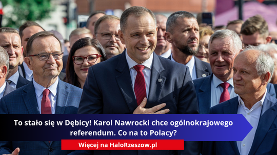 To stało się w Dębicy! Karol Nawrocki chce ogólnokrajowego referendum. Co na to Polacy?