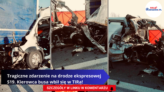 Tragiczne zdarzenie na drodze ekspresowej S19. Kierowca busa wbił się w TIRa! [FOTO]