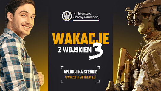 "Wakacje z Wojskiem 3". W sierpniu ruszy kolejny turnus dobrowolnego szkolenia