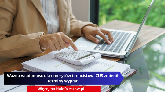 Ważna wiadomość dla emerytów i rencistów. ZUS zmienił terminy wypłat
