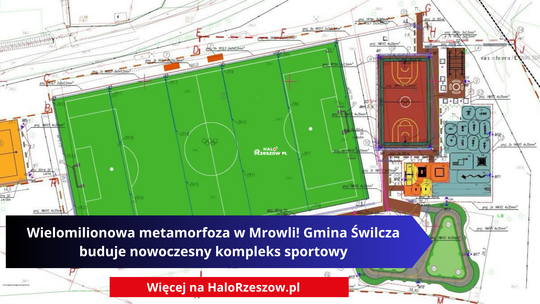 Wielomilionowa metamorfoza w Mrowli! Gmina Świlcza buduje nowoczesny kompleks sportowy