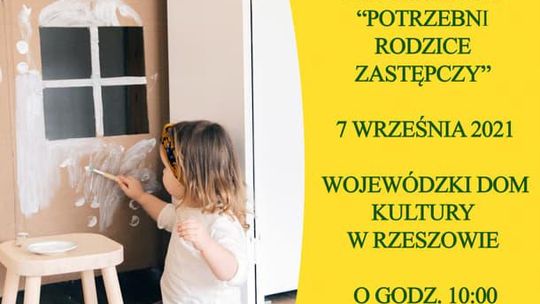 Wojewódzka Konferencja "Potrzebni Rodzice Zastępczy" 