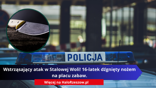 Wstrząsający atak w Stalowej Woli! 16-latek dźgnięty nożem na placu zabaw.