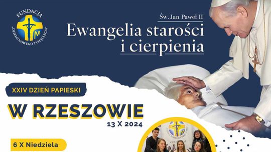 XXIV Dzień Papieski w Rzeszowie - "Ewangelia starości i cierpienia" [PROGRAM]