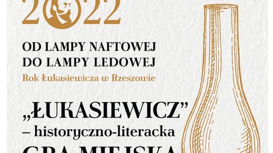 Zagraj w historyczno-literacką grę miejską "Łukasiewicz"